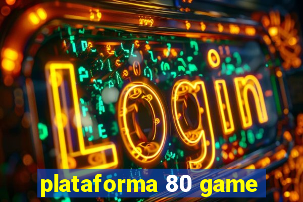 plataforma 80 game